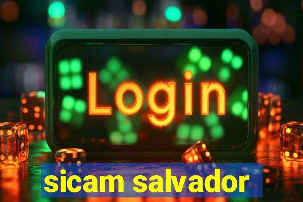 sicam salvador